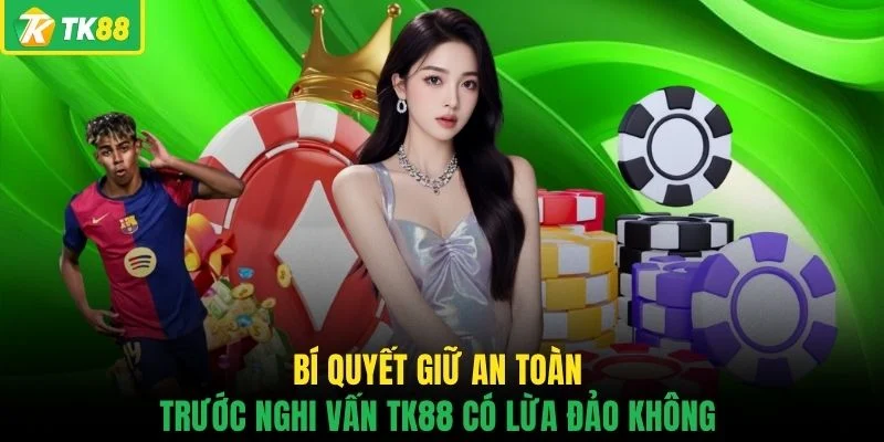TK88 Có Lừa Đảo Không - Vạch Trần Sự Thật Về Tin Đồn - novaslot89.biz