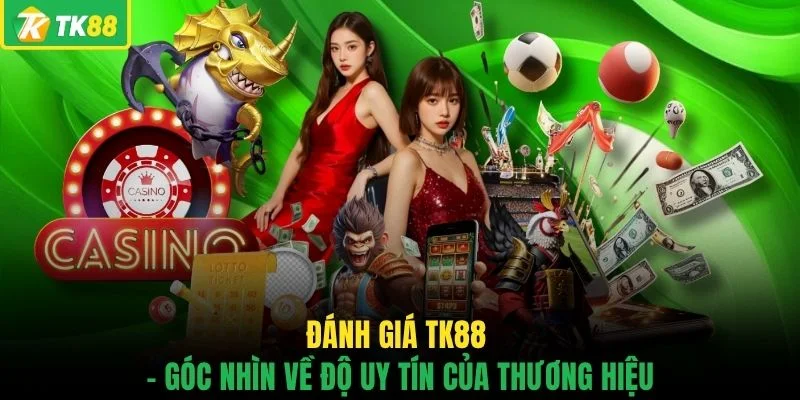 Đánh Giá TK88 - Top 5 Lý Do Hội Viên Nhất Định Nên Tham Gia - novaslot89.biz