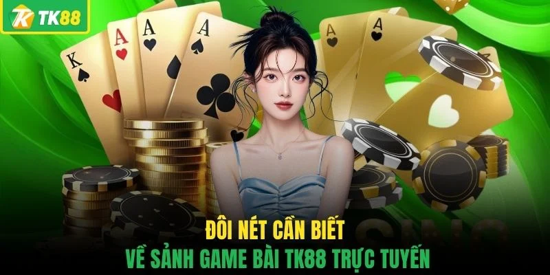Game Bài TK88 - 3 Tựa Game Quen Thuộc Đáng Khám Phá - novaslot89.biz