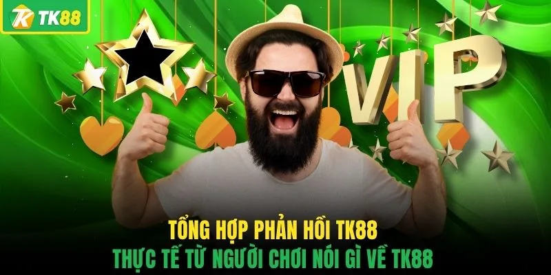 Người Chơi Nói Gì Về TK88 - Review Cực Chân Thật Về Trải Nghiệm - novaslot89.biz